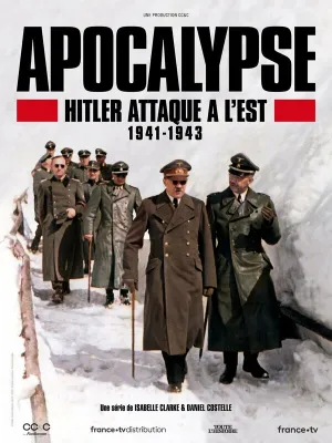 Апокалипсис: Гитлер атакует на востоке (сериал 2021)