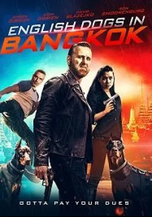 Английские псы в Бангкоке (2020)
