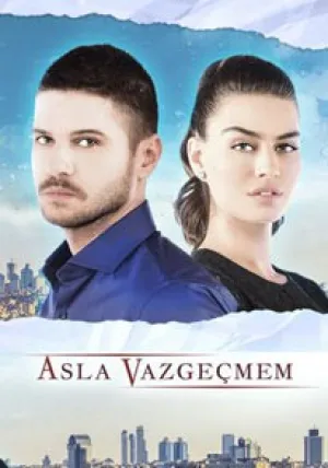 Никогда не откажусь (сериал 2015)